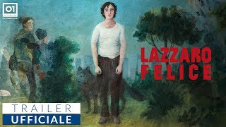 LAZZARO FELICE 2018 di Alice Rohrwacher  Trailer ufficiale HD [upl. by Thetisa]