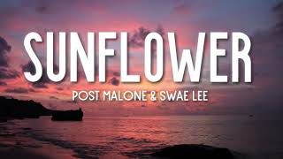 Post Malone  Sunflower Lyrics ft Swae Lee [upl. by Anon]