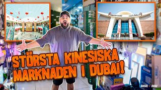 STÖRSTA KINESISKA MARKNADEN I DUBAI 🐉😲 [upl. by Nuahsar]