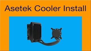 How To Install an Asetek Cooler [upl. by Georgy]