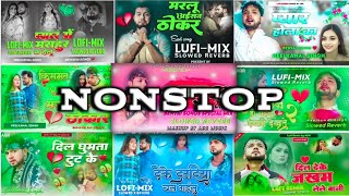 video nonstop bhojpuri 💔nilkamal shingh bewafai Bhojpuri sad song bhojpuri Lofi bhojpuri song ADR [upl. by Aiclid590]