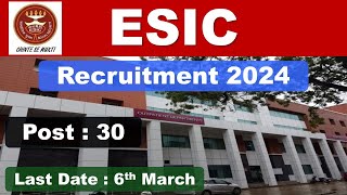 ESIC Recruitment 2024  ESIC recruitment  ESIC [upl. by Diver]