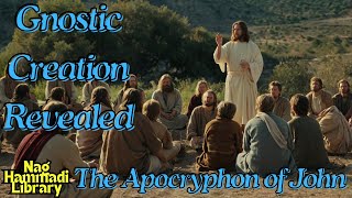 The Apocryphon of John Paraphrased Unveiling Gnostic Creation Myths The Nag Hammadi Library Series [upl. by Aindrea]