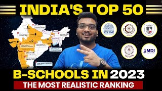 Top 50 MBA Colleges In India  2023 Most REALISTIC RANKING  NIRF  Best B schools in India 2023 [upl. by Arica]