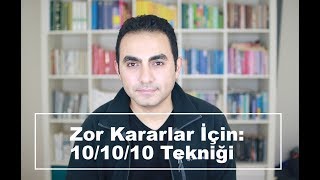 Zor Kararlar İçin 101010 Tekniği [upl. by Arytal]