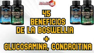 45 Beneficios de la Boswellia  Glucosamina Condroitina [upl. by Agee444]