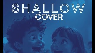 COVER SHALLOW  Lady Gaga e Bradley Cooper PHLampGU [upl. by Marte551]