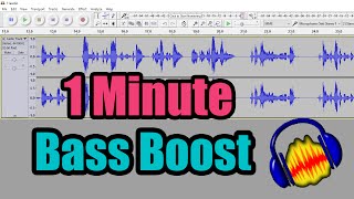 How to Boost  Increase the Bass in Audacity [upl. by Nolubez]