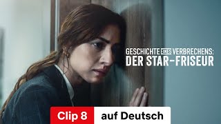 Geschichte eines Verbrechens Der StarFriseur Clip 8  Trailer auf Deutsch  Netflix [upl. by Iaka]