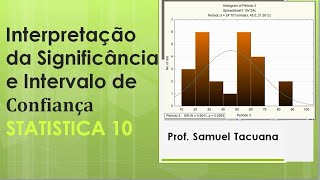 INTERPRETAÇÃO DA SIGNIFICÂNCIA E INTERVALO DE CONFIANÇA STATISTICA 10 [upl. by Yim688]