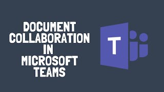 How to Collaborate on Documents in Microsoft Teams [upl. by Oruntha]