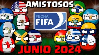 AMISTOSOS CONMEBOLCONCACAF FECHA FIFA JUNIO COUNTRYBALL [upl. by Anytsirhc]