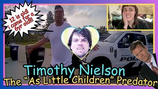 Timothy Nielson  The quotAs Little Childrenquot Predator  TrueCrime [upl. by Nylirrej]