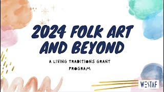 2024 Folk Art and Beyond Grant [upl. by Sandie]