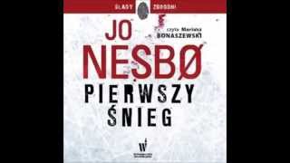 Pierwszy śnieg  Jo Nesbo  audiobook  darmowy fragment [upl. by Ocirred]