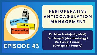 Perioperative Anticoagulation Management  Ep 43  Airway Breathing Conversation Podcast [upl. by Erskine]