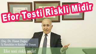 Efor Testi Riskli Midir  DoçDrHasan Doğar [upl. by Atterys]