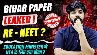 ReNEET 2024 Latest Update  NEET 2024 Paper Leak in Bihar Confirmed   Education Minister on NTA [upl. by Strawn147]