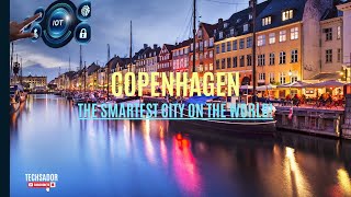 How Copenhagen Became the Smartest City on the world [upl. by Hainahpez780]