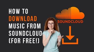 How To Download Soundcloud Songs  Download Songs From Soundcloud [upl. by Libna]