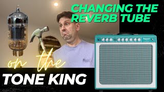 Changing The Tone King Imperial Reverb Tube [upl. by Lindberg]