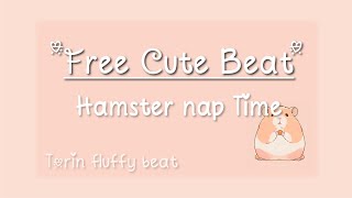 🌸 Free Cute Beat Hamster Nap Time🌸 Vol04 Hamster [upl. by Apps]