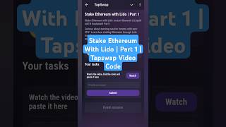 Stake Ethereum With Lido  Part 1  Tapswap Video Code [upl. by Boccaj]