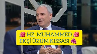 Hz Muhammed  Ekşi Üzüm Kıssası  Nurullah Genç [upl. by Girardi]