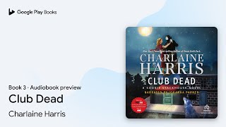 Club Dead by Charlaine Harris · Audiobook preview [upl. by Selin969]