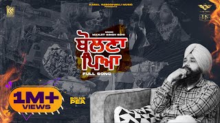 Bolna Pea Official Video  Manjit Singh Sohi  Kabal Saroopwali  Jassi X  Punjabi Song [upl. by Ezar]