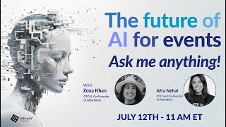 The Future of AI for Events  AMA [upl. by Ayrotal521]