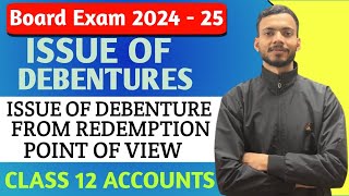 Class 12th Accounts  Issues of Debenture Part 2  Board Exam 202425 [upl. by Leinahtam]