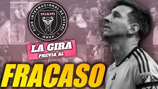 🌸 EL INTER MIAMI EXPRIMIENDO SUS 15 MINUTOS DE MODA  La bochornosa gira mundial del equipo de Messi [upl. by Lahsram]