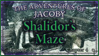 Shalidors Maze Skyrim The Adventures of Jacoby Chapter 4 Episode 35 [upl. by Mcdade]