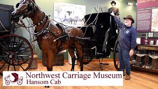 Northwest Carriage Museums Hansom Cab Video 3 of 8 [upl. by Jo]