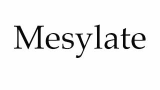 How to Pronounce Mesylate [upl. by Orin]