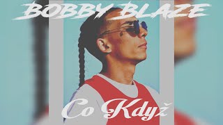 Bobby Blaze  Co když prod ID Crysis [upl. by Radie]