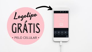 📲COMO CRIAR LOGOTIPO GRÁTIS PELO CELULAR Por Simone Ferraz [upl. by Giustino]