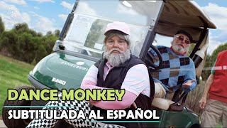 Dance Monkey  Subtitulada al español [upl. by Fagen318]