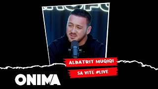 Albatrit Muqiqi  Sa vite live [upl. by Calabrese]