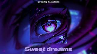 ✖SWEET DREAMS✖  ✦KILLAFANZ✦ [upl. by Llewellyn]