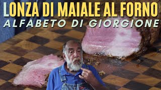 L COME LONZA DI MAIALE AL FORNO  Alfabeto di Giorgione [upl. by Disharoon689]