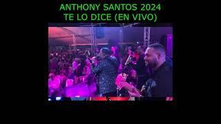 ANTHONY SANTOS  2024 LO DICE EN VIVO [upl. by Isewk]