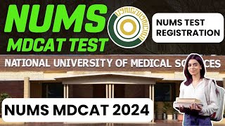 NUMS MDCAT 2024 Entry Test Registration NUMS MDCAT Schedule 2024 [upl. by Egduj]