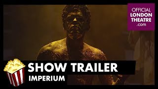 Trailer Imperium at the Gielgud Theatre West End [upl. by Henryk]