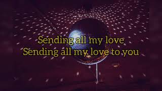 Sending All My Love lyrics  Linear [upl. by Drislane652]