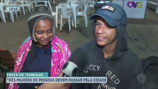 FESTA DE TRINDADE TRÊS MILHÕES DE PESSOAS DEVEM PASSAR PELA CIDADE [upl. by Adnilem881]