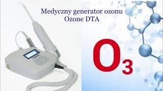 Ozonoterapia Ozone DTA leczenie ozonem [upl. by Marucci]