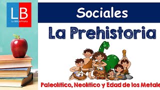 La PREHISTORIA para niños Paleolítico Neolítico y Edad de los Metales ✔👩‍🏫 PRIMARIA [upl. by Cosenza457]