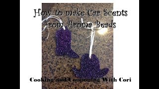 How to Make Aroma Bead car scent air fresheners [upl. by Amliw]